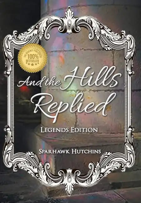And the Hills Replied - Hardcover
