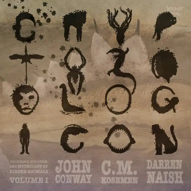 Cryptozoologicon: Volume I - Paperback