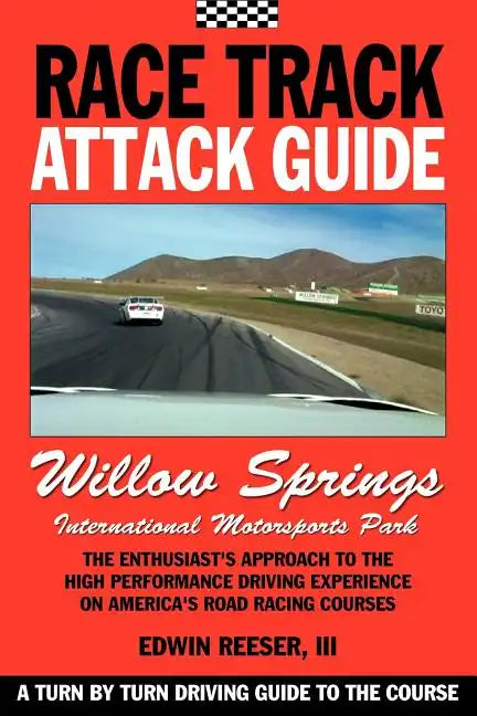 Race Track Attack Guide - Willow Springs - Paperback