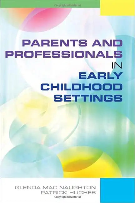 Parents and Professionals in Early Childhood Settings - Paperback