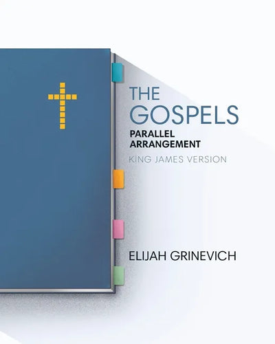 The Gospels: Parallel Arrangement - King James Version - Paperback