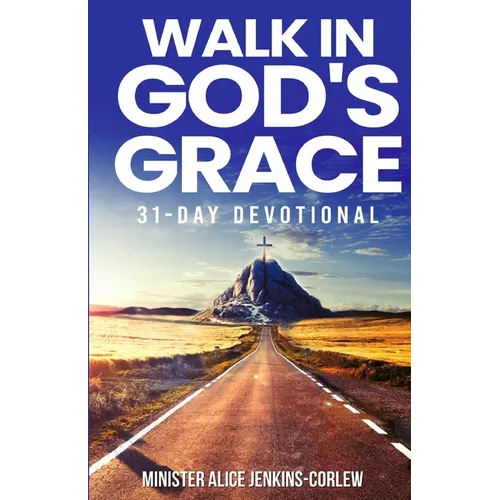 Walk In God's Grace - Paperback