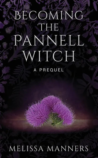 Becoming The Pannell Witch: A Prequel - Paperback