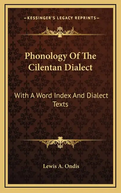 Phonology of the Cilentan Dialect: With a Word Index and Dialect Texts - Hardcover