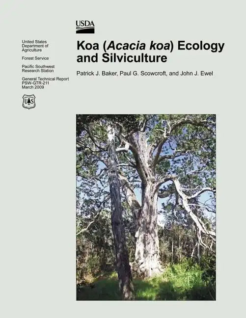 Koa (Acacia koa) Ecology and Silviculture - Paperback