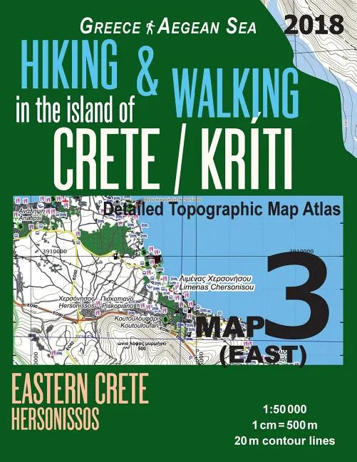 Hiking & Walking in the Island of Crete/Kriti Map 3 (East) Detailed Topographic Map Atlas 1: 50000 Eastern Crete Hersonissos Greece Aegean Sea: Trails - Paperback