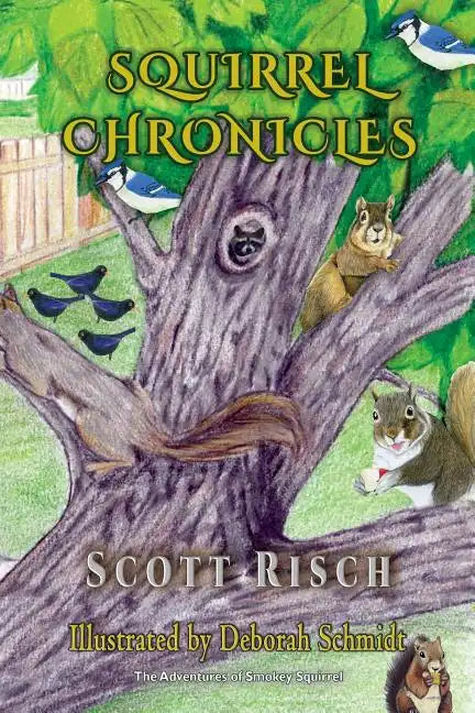 Squirrel Chronicles - Paperback