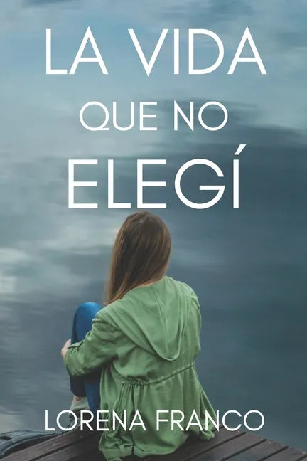 La vida que no elegi - Paperback