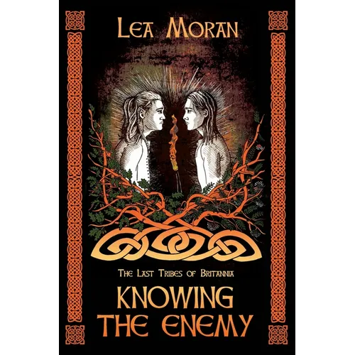 Knowing the Enemy: The Last Tribes of Britannia - Paperback