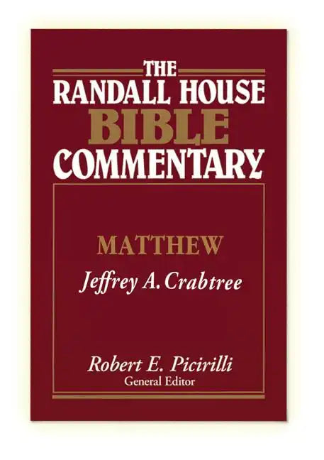The Randall House Bible Commentary: Matthew - Hardcover