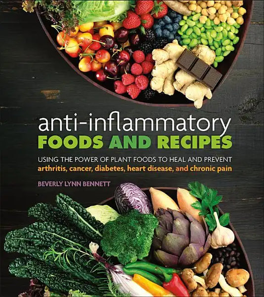 Anti-Inflammatory Foods and Recipes - Paperback