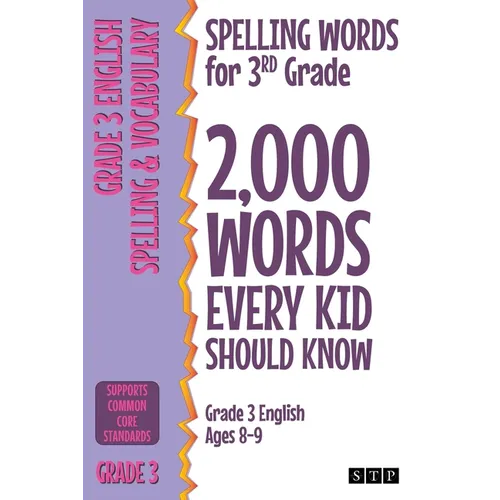 Spelling Words for 3rd Grade: 2,000 Words Every Kid Should Know (Grade 3 English Ages 8-9) - Paperback