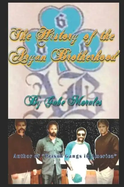 The History of the Aryan Brotherhood - Paperback