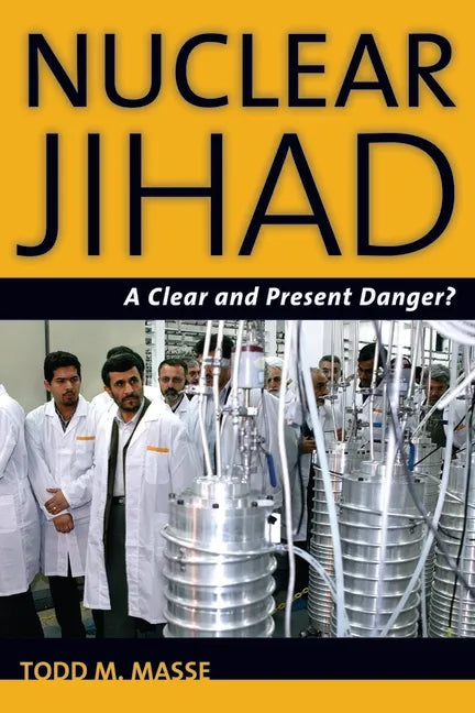 Nuclear Jihad: A Clear and Present Danger? - Hardcover