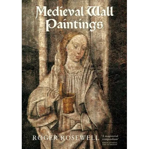 Medieval Wall Paintings in English & Welsh Churches - Paperback