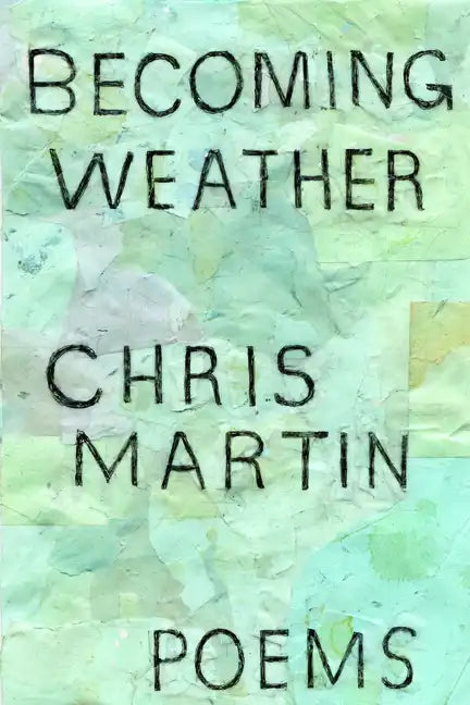 Becoming Weather - Paperback