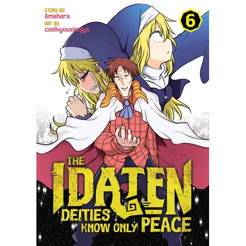 The Idaten Deities Know Only Peace Vol. 6 - Paperback