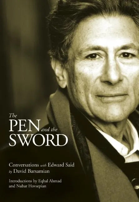 The Pen and the Sword: Conversations with Edward Said - Paperback