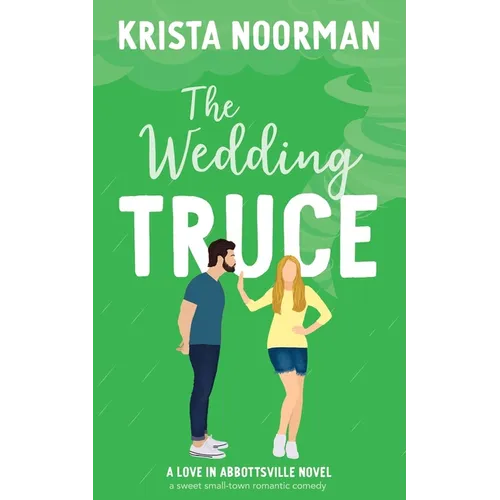 The Wedding Truce: a sweet small town romantic comedy - Paperback