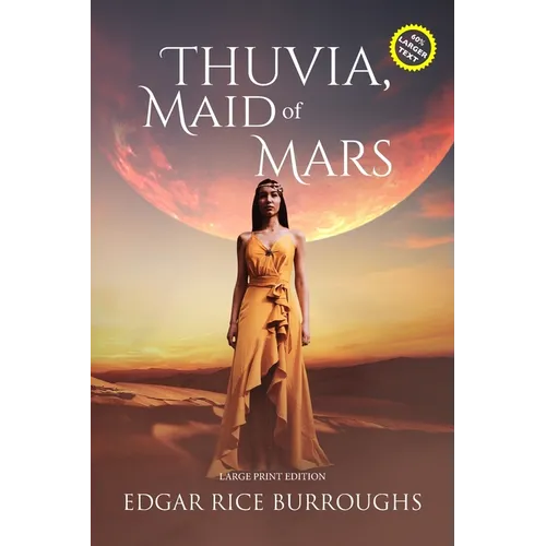 Thuvia, Maid of Mars (Annotated, Large Print): Large Print Edition - Paperback