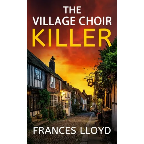 The Village Choir Killer: an enthralling murder mystery with a twist - Paperback