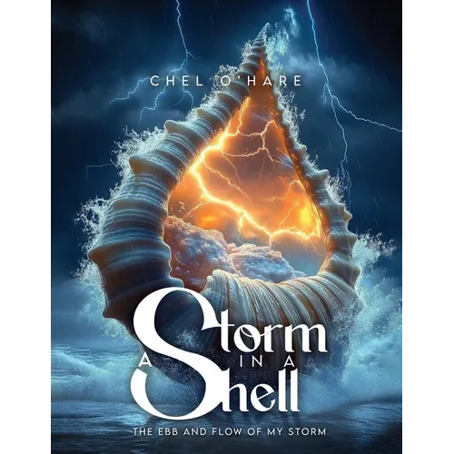 A Storm in a Shell - The Ebb and Flow of my Storm - Paperback
