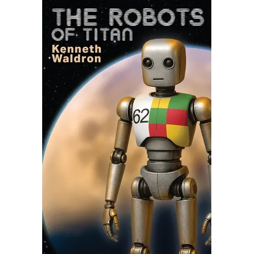 The Robots of Titan - Paperback