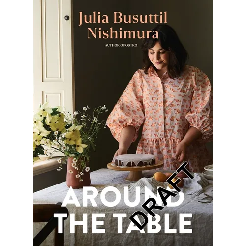Around the Table: Delicious Food for Every Day - Paperback