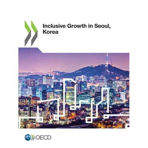 Inclusive Growth in Seoul, Korea - Paperback