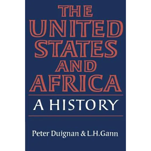 The United States and Africa: A History - Paperback