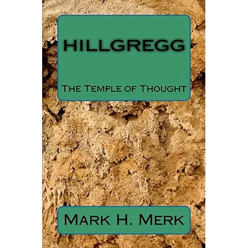 Hillgregg: The Temple of Thought - Paperback