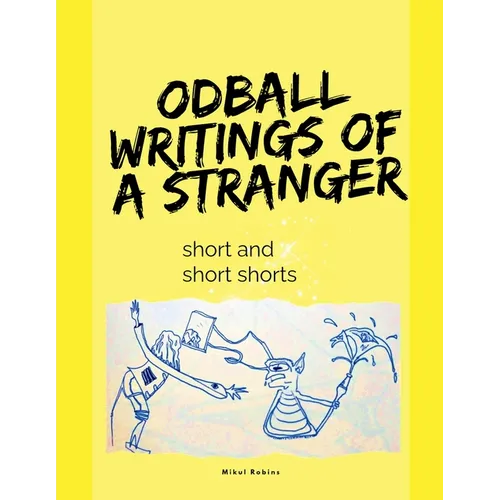 Oddball Writings Of A Stranger - Paperback