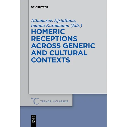 Homeric Receptions Across Generic and Cultural Contexts - Paperback