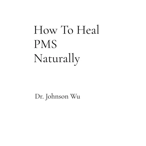 How To Heal PMS Naturally - Paperback