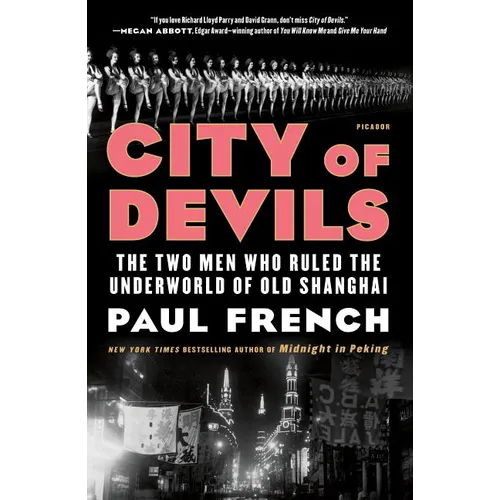 City of Devils: The Two Men Who Ruled the Underworld of Old Shanghai - Paperback