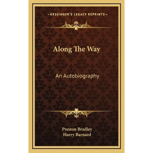 Along The Way: An Autobiography - Hardcover