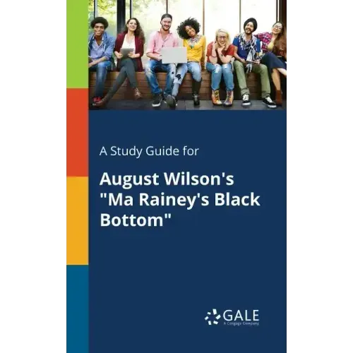 A Study Guide for August Wilson's 