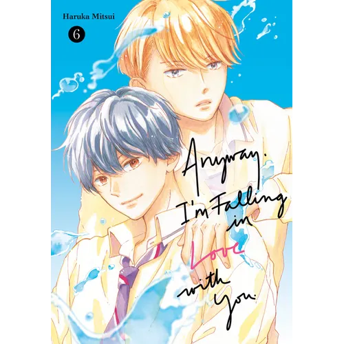 Anyway, I'm Falling in Love with You. 6 - Paperback