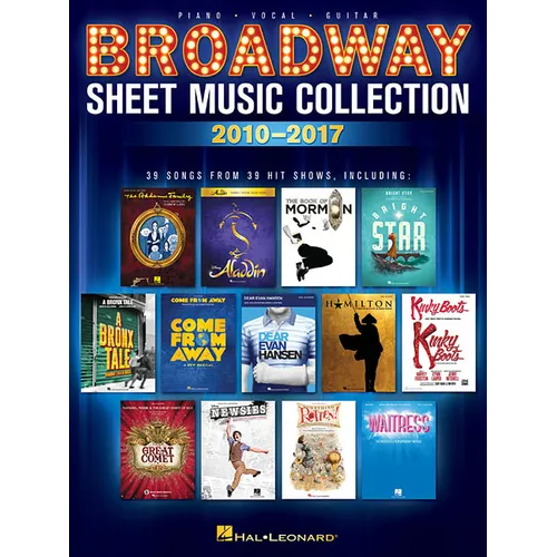 Broadway Sheet Music Collection - 2010-2017 Piano/Vocal/Guitar Songbook 39 Songs from Hamilton Aladdin Dear Evan Hansen and More Hal Leonard - Paperback