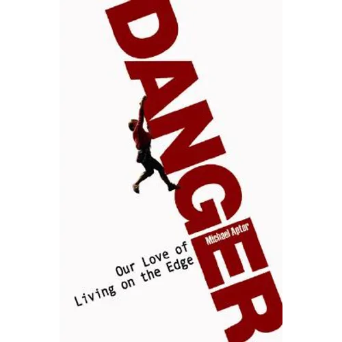 Danger: Our Quest for Excitement - Paperback
