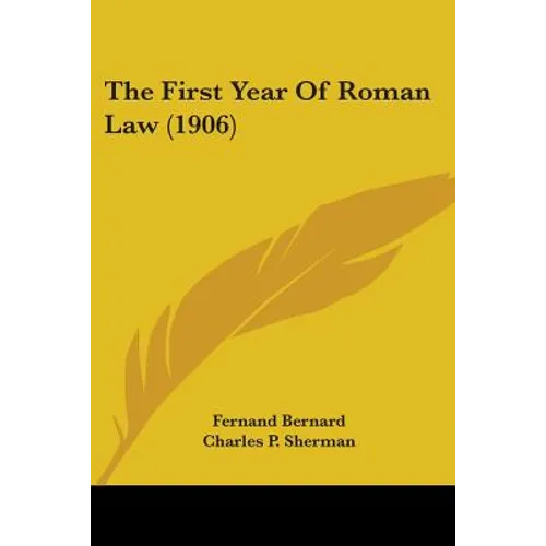 The First Year of Roman Law (1906) - Paperback