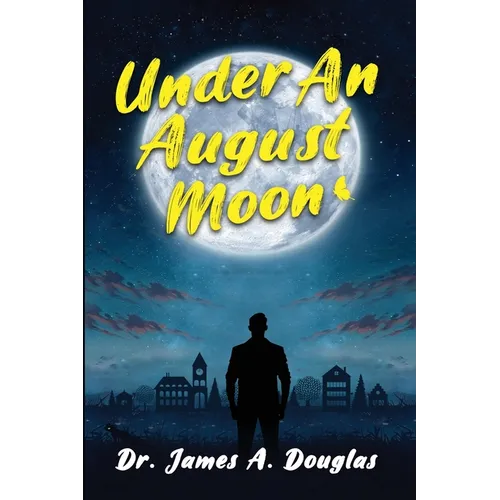 Under an August Moon
