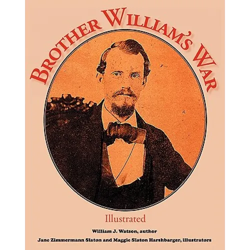 Brother William's War: Illustrated - Paperback