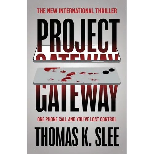 Project Gateway: One Phone Call and You've Lost Control - Paperback