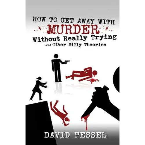 How to Get Away with Murder without Really Trying - Paperback