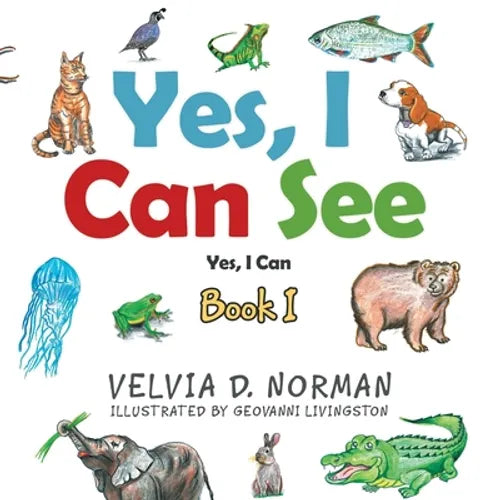 Yes, I Can See: Book I - Paperback
