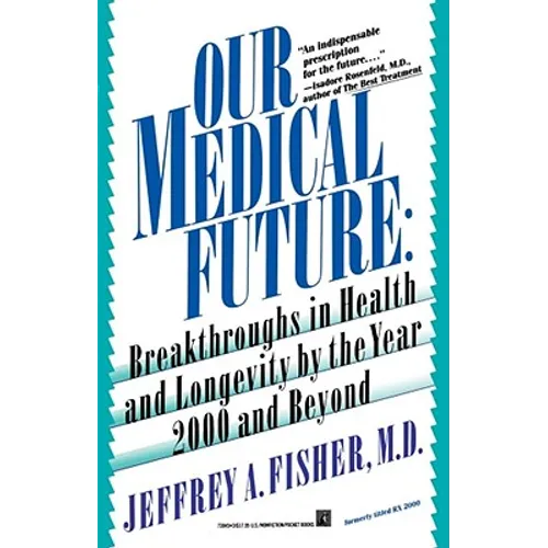 Our Medical Future - Paperback