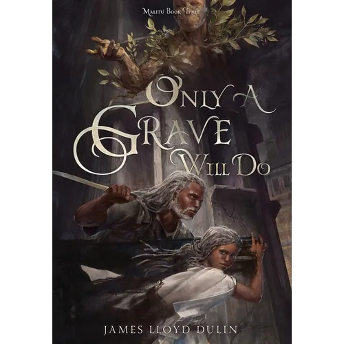 Only a Grave Will Do - Hardcover