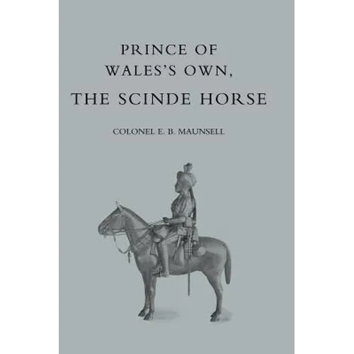 Prince of Wales's Own, the Scinde Horse - Hardcover