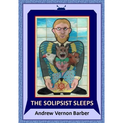 The Solipsist Sleeps - Paperback